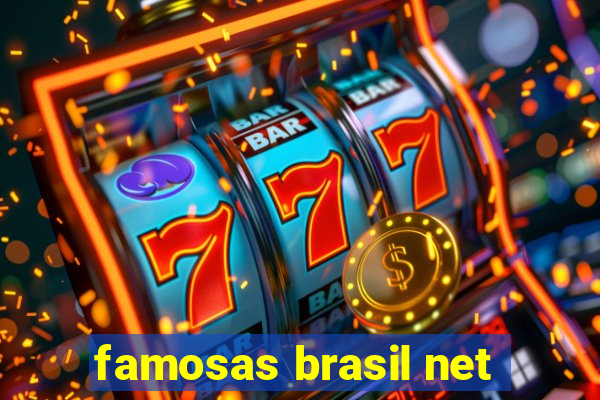 famosas brasil net